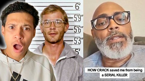 Being On Crack For 20 Years Kept Him From Being A Serial Killer Cuz He Grew Up Like Jeffrey Dahmer!