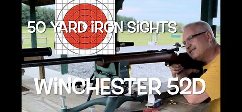 50 yard iron sights challenge Winchester 52d