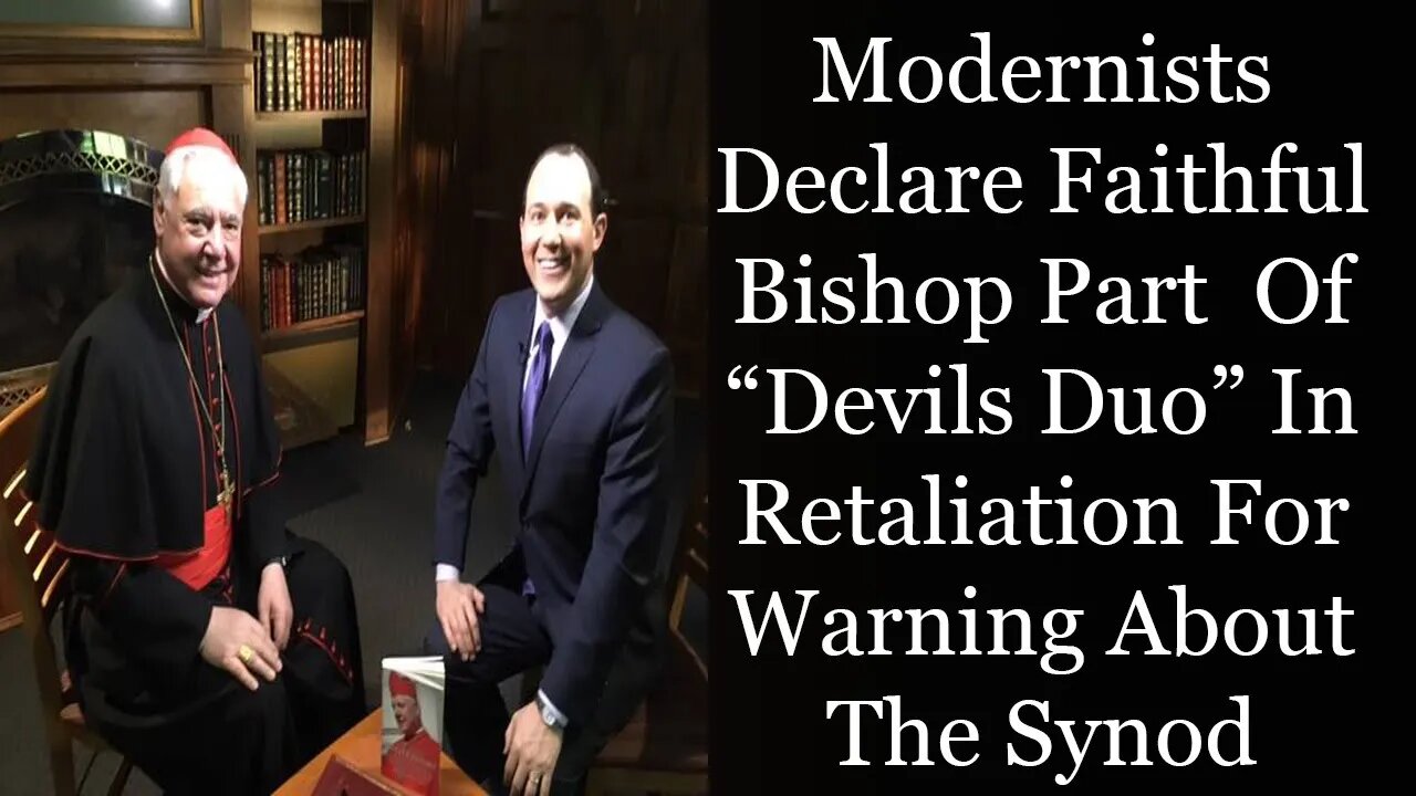 Modernists Declare Faithful Bishop Part Of "Devils Duo" In Retaliation For Warning About The Synod