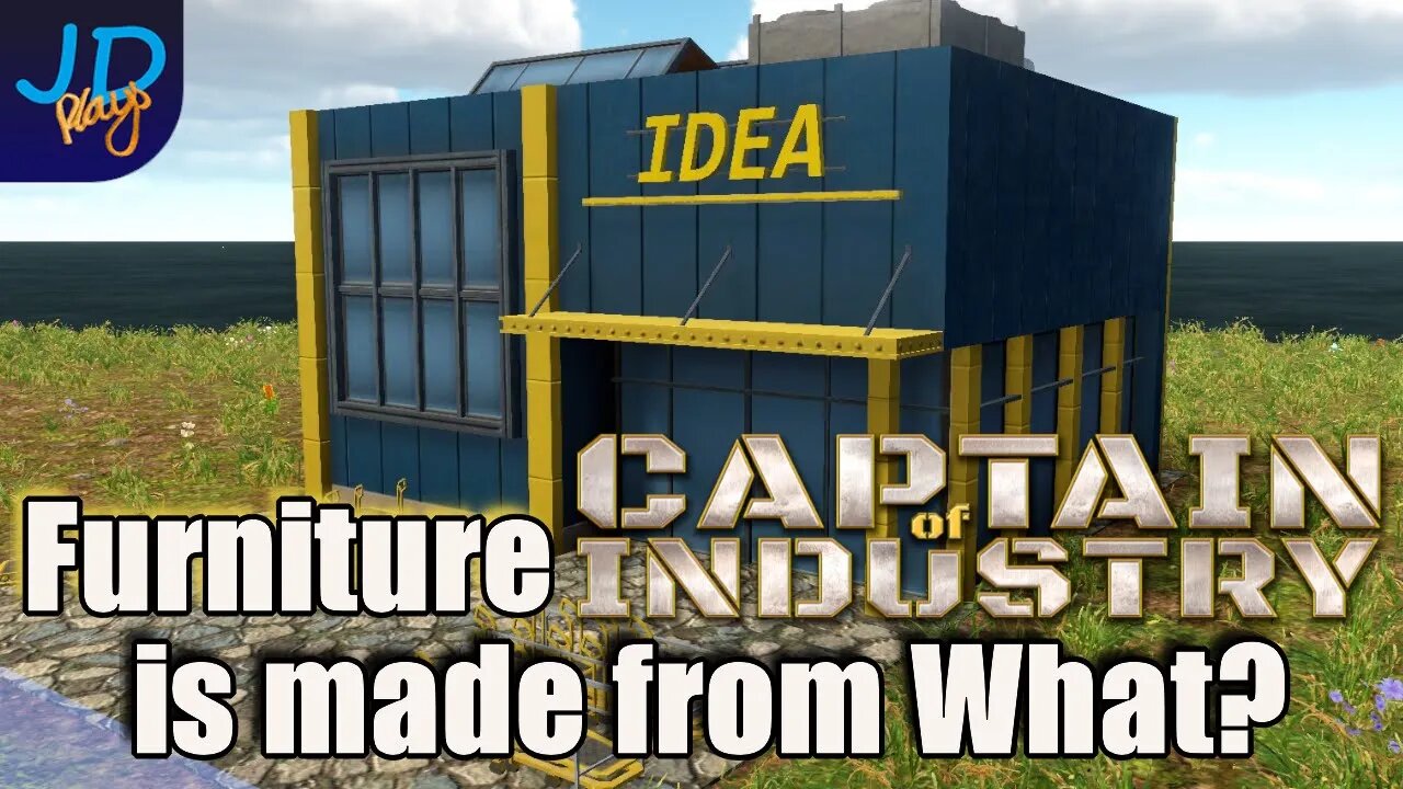 No IDEA What Furniture is made from 🚛 Ep24 🚜 Captain of Industry 👷Lets Play, Walkthrough, Tutorial