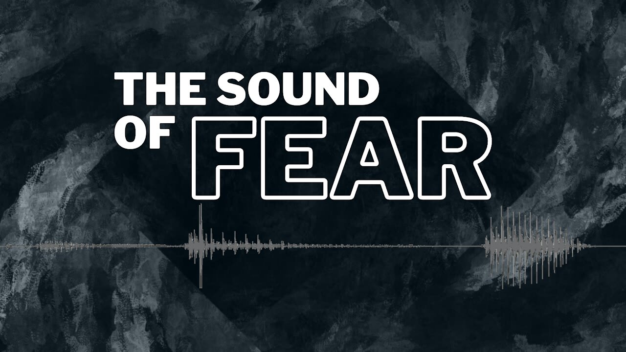 The Sound of Fear