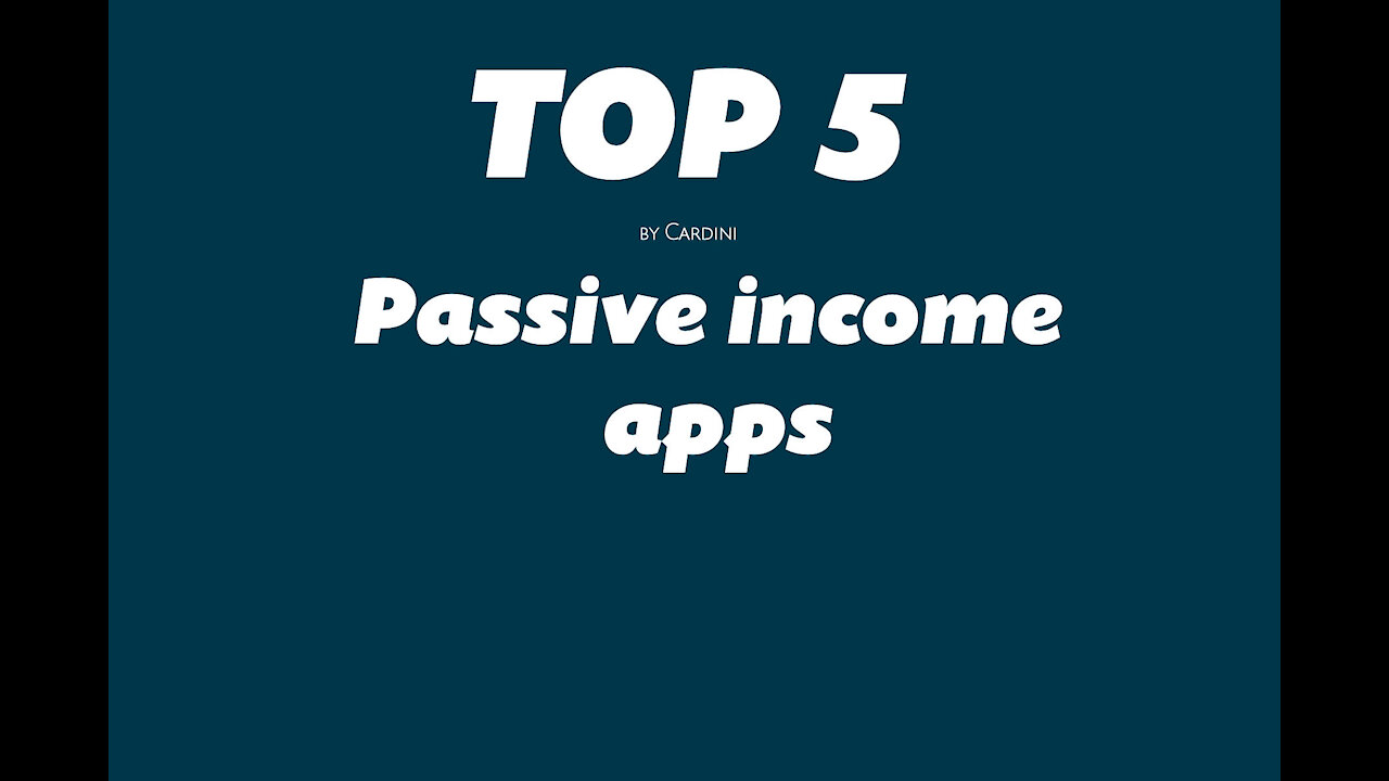 Top 5 - Passive income apps