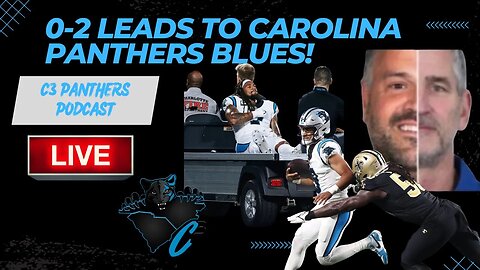 0-2 Leads to Carolina Panthers Blues! | C3 Panthers Podcast!