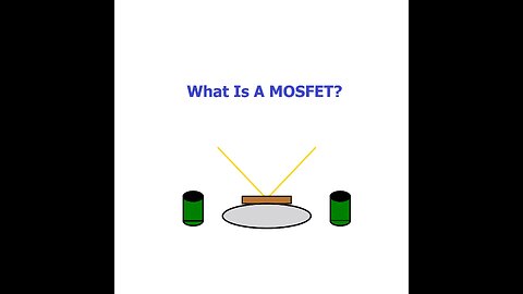 What Is A MOSFET?