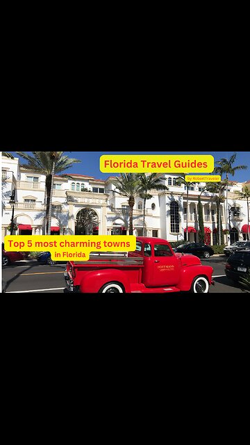 Top 5 most charming towns in Florida by RobertTraveler