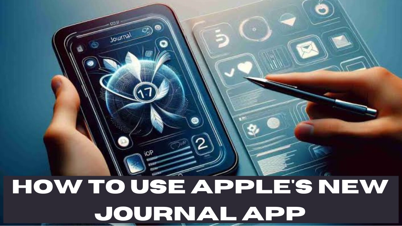 How to Use Apple's New Journal App