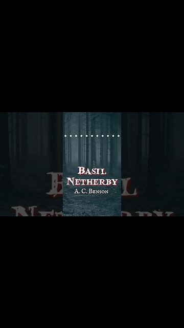 Basil Netherby By A C Benson