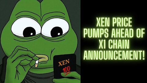 Xen Price Pumps Ahead Of X1 Chain Announcement!