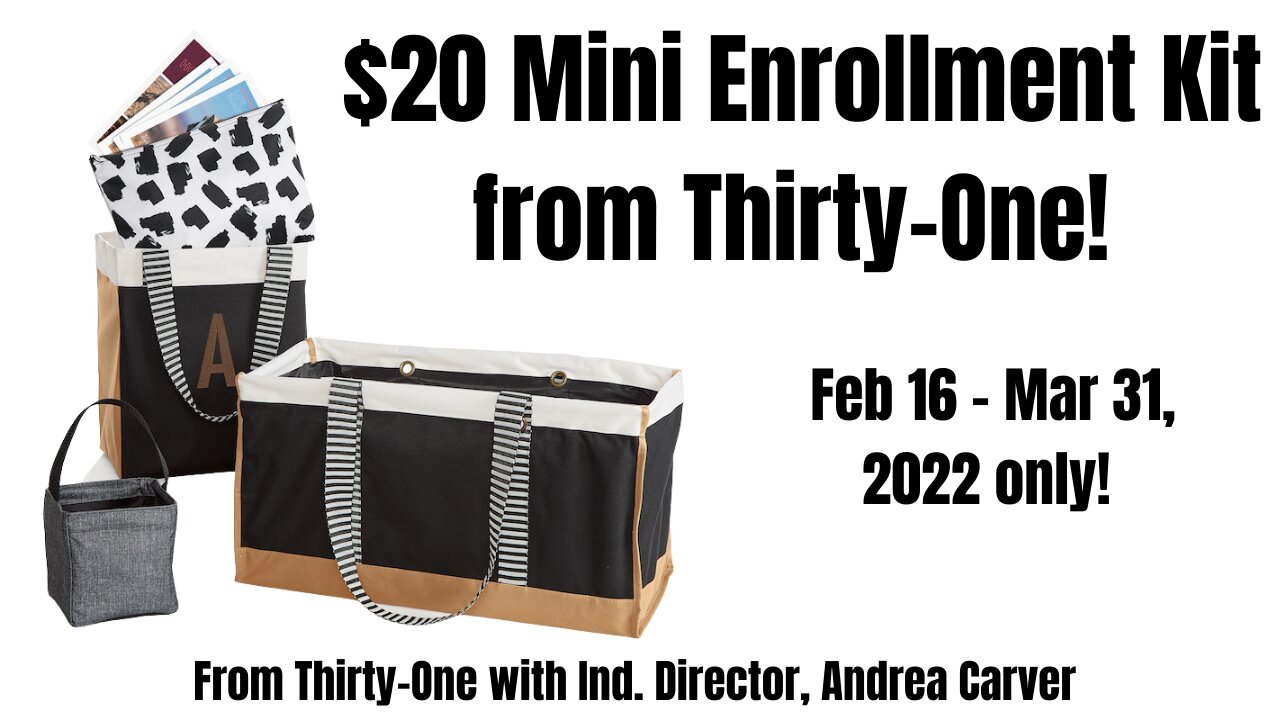 $20 Mini Enrollment Kit from Thirty-One | Ind. Director, Andrea Carver