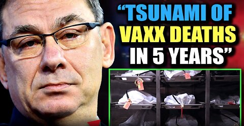 U.S. Gov't Warns 'Tsunami of Deaths' Will Eliminate COVID-Vaxxed Within '5 Years'