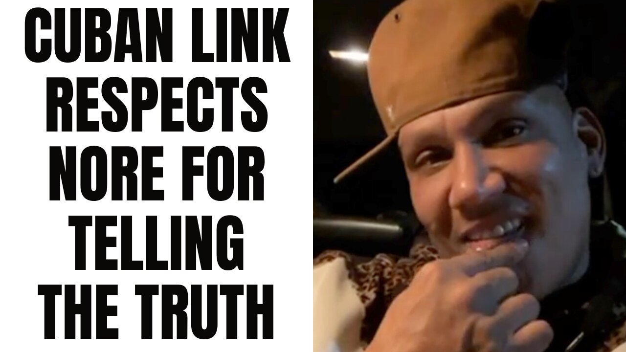 Cuban Link Respects NORE For Telling The Truth [Part 8]