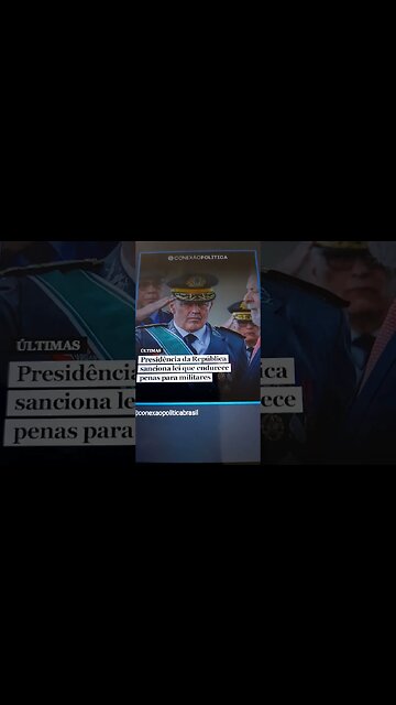 NOTÍCIA RÁPIDA: Presidência da República sanciona lei que endurece pena a militares
