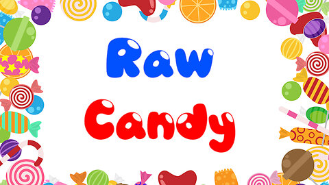 Raw Candy