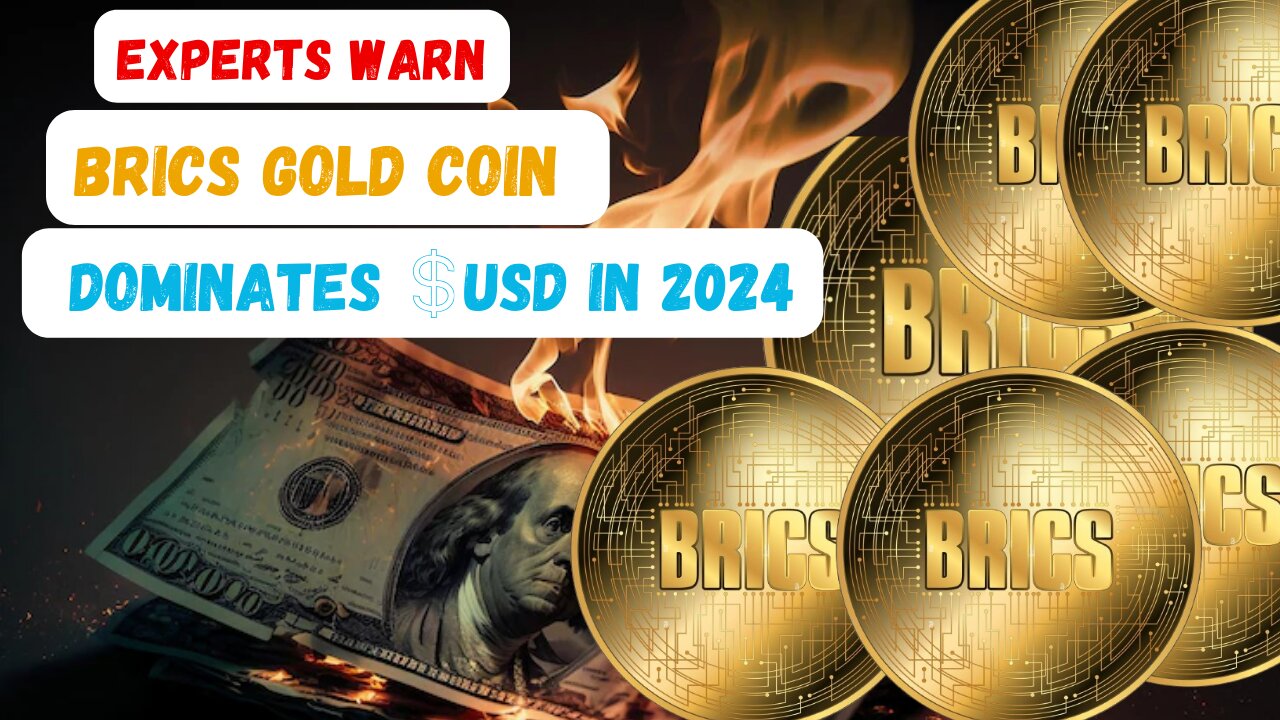 How BRICS, Gold & Bitcoin Could Destroy the US Dollar in 2024