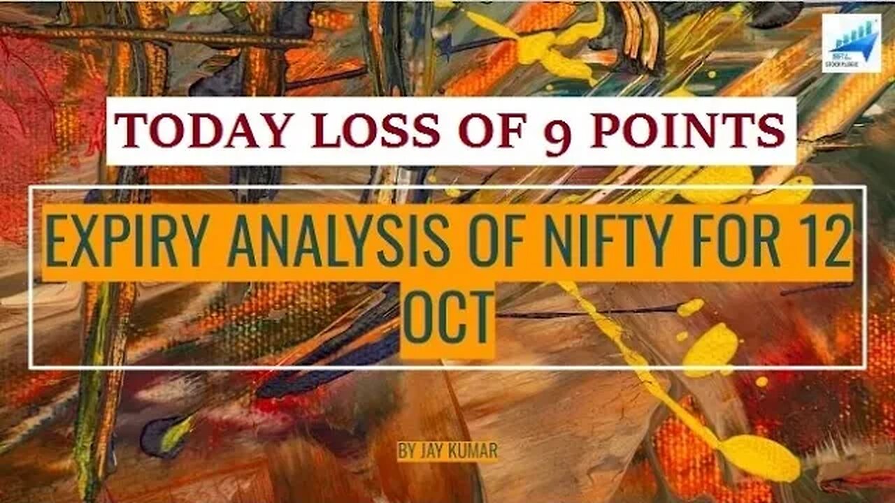 EXPIRY ANALYSIS OF NIFTY FOR 12 OCT || TODAY LOSS OF 9 POINTS || WITH JAY KR. #nifty #niftyanalysis