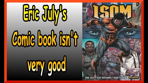 Eric July's comic book isn't very good