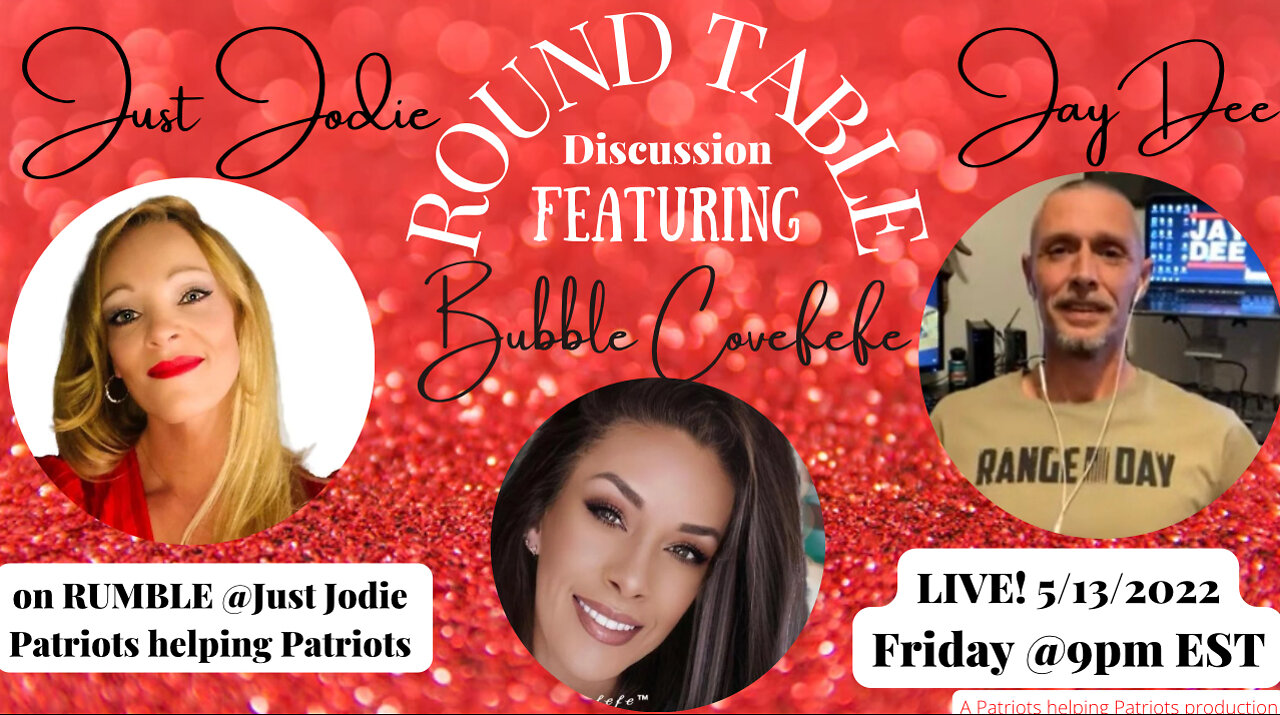 Jodie and JayDee host a round table discussion featuring special Guest Bubble Covfefe