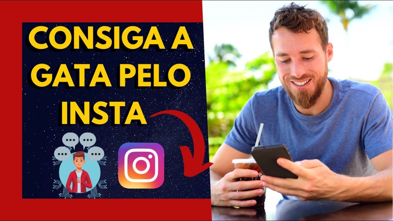 5 Meios de usar o Insta para CONQUISTAR ELAS