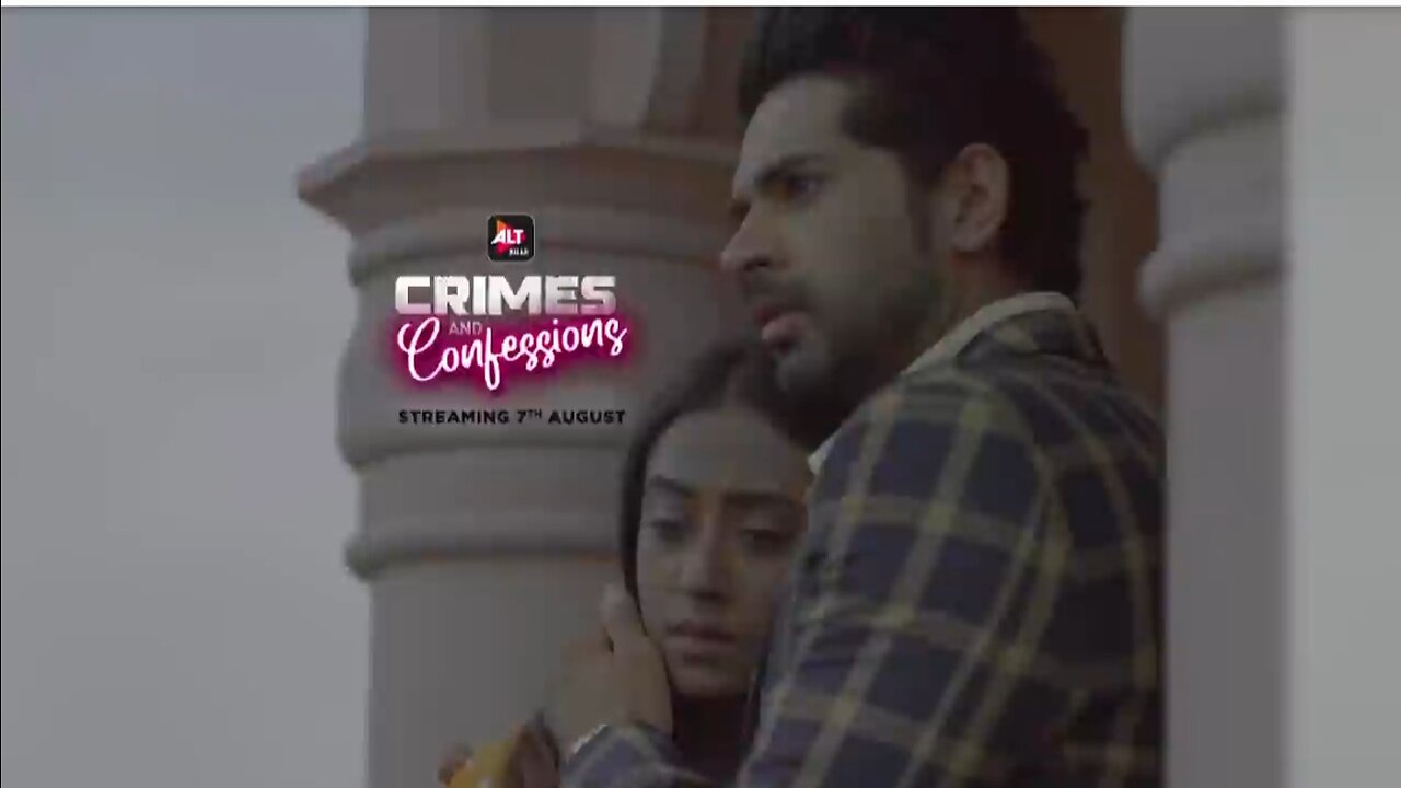 Crimes & Confessions Official Trailer |Samikssha Bhatnagar, Ankit Bathla, Lekha Prajapati |ALTBalaji