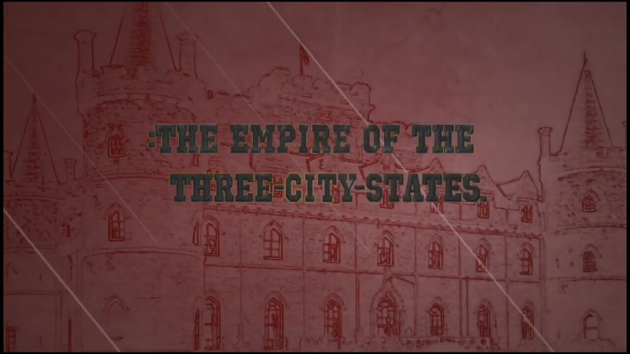 THE EMPIRE OF THE THREE CITY-STATES