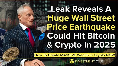 Leak Reveals A Huge Wall Street Price Earthquake Could Hit Bitcoin & Crypto In 2025