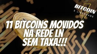 11 Bitcoins são enviados sem pagar qualquer taxa usando a LN
