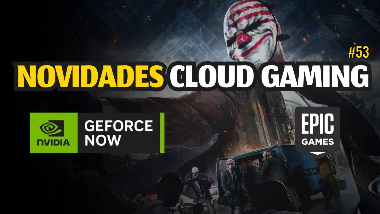 NOVIDADES CLOUD GAMING: GEFORCE NOW, JOGOS GRÁTIS EPIC GAMES e MAIS.. #52