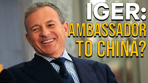 Disney's Bob 'Uighur' Iger May Become Ambassador to China!