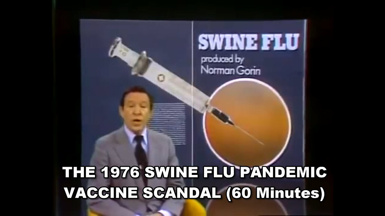 Mike Wallace - 1976 Swine Flu pandemic - Vaccine Injuries (60 Minutes)