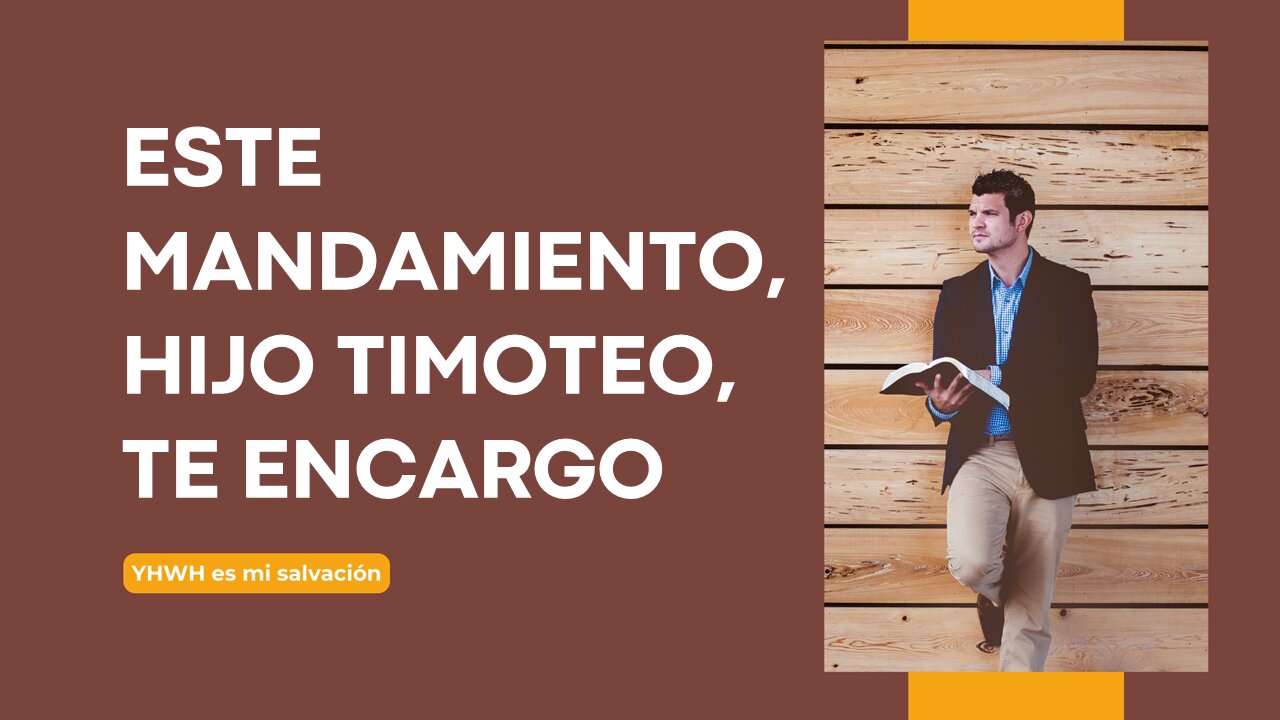 📖 Este mandamiento, Hijo Timoteo, te encargo | 1 Timoteo 1:18-20