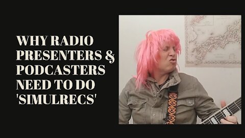 Why Presenters & Podcasters Need to Do Simulrecs: Quick Tip