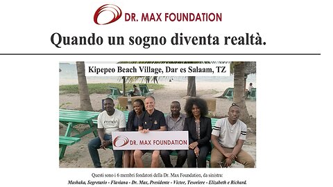 40 | Destinazione Tanzania: Presentazione Dr. Max Foundation. Missioni e obiettivi, 25/9/24