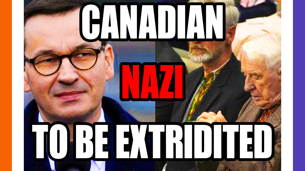 Poland Wants To Extradite Canadian NAZI