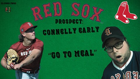 Boston Red Sox Prospect Connolly Early On His Go To Meal