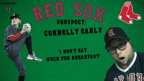 Boston Red Sox Prospect Connolly Early On His Go To Meal