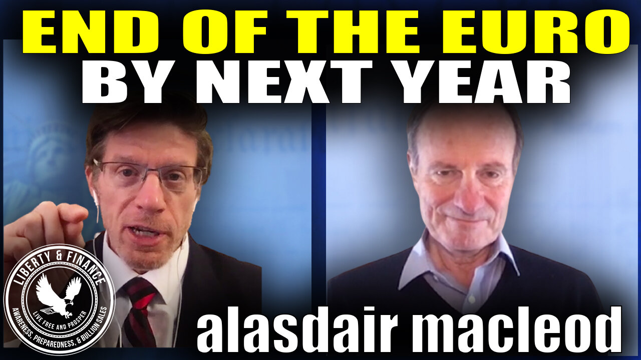 End Of The Euro Before Next Year | Alasdair MacLeod