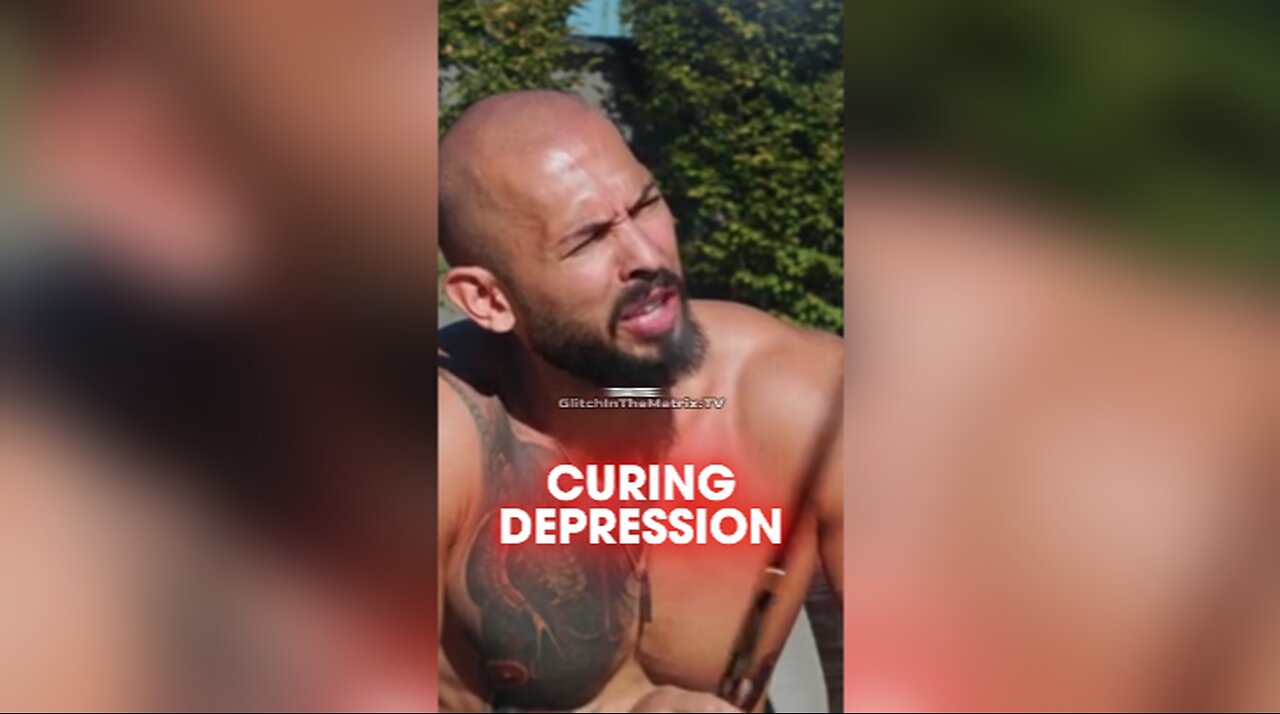 Andrew Tate Finds The Cure To Depression