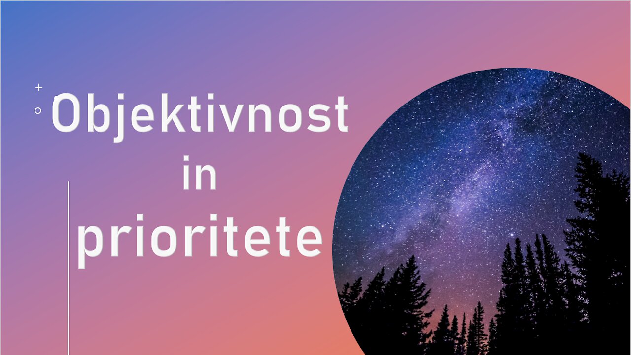 Objektivnost in prioritete