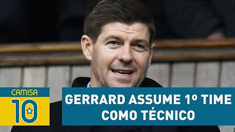 GERRARD assume 1º time como TÉCNICO! SAIBA qual!