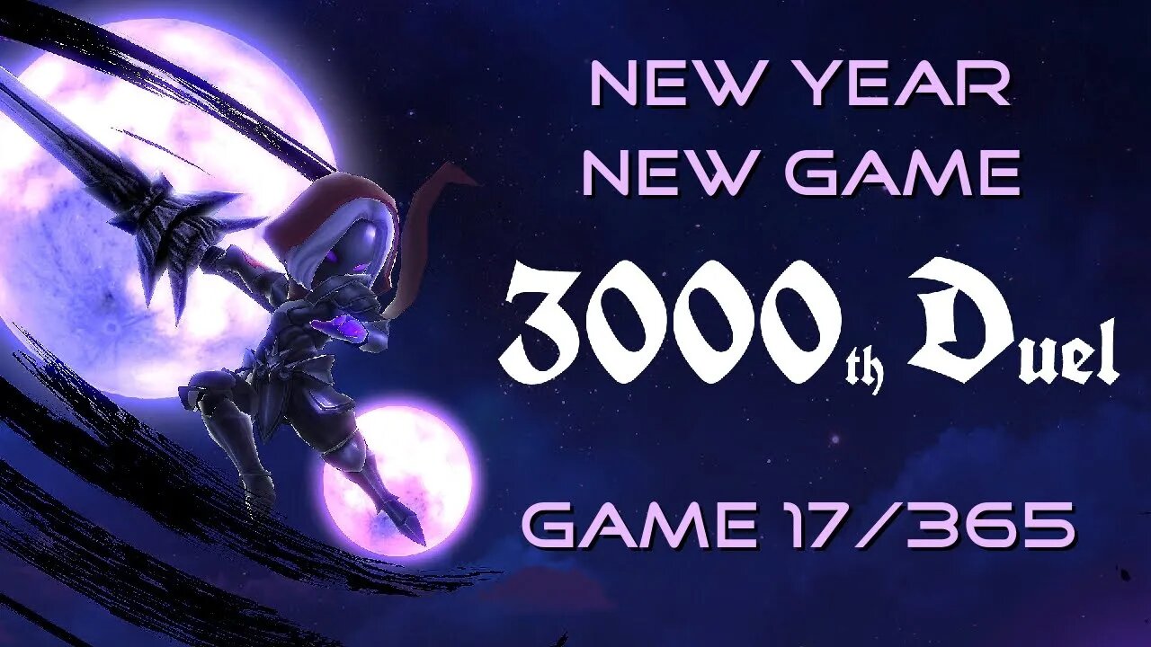 New Year, New Game, Game 17 of 365 (3,000th Duel)