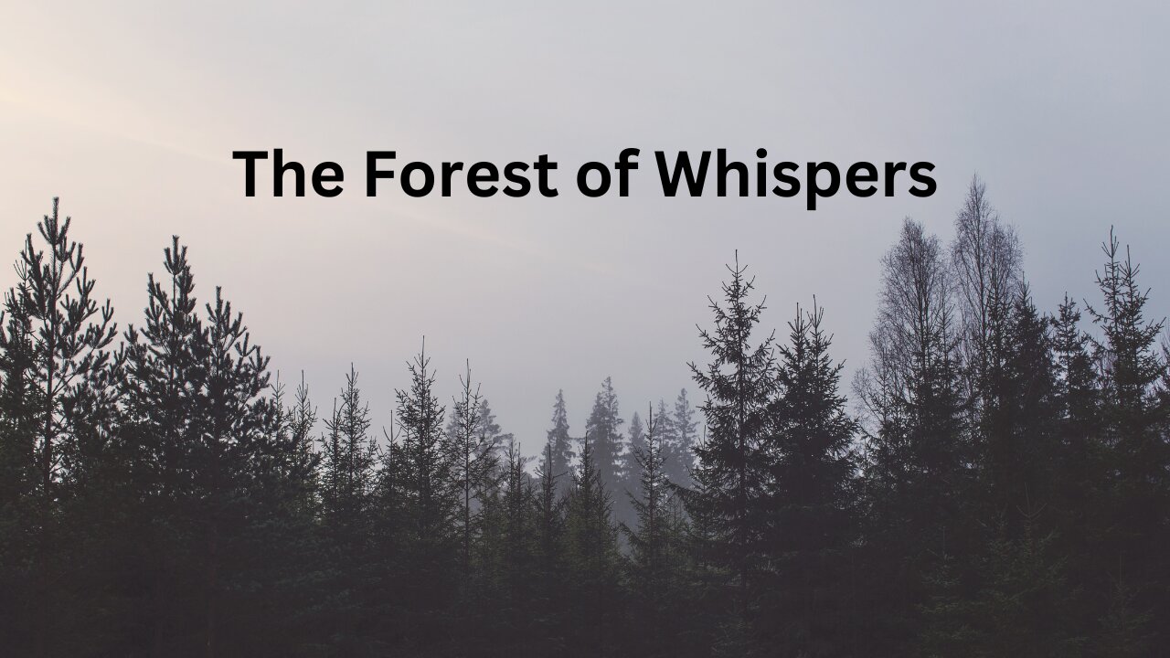 The Forest of Whispers