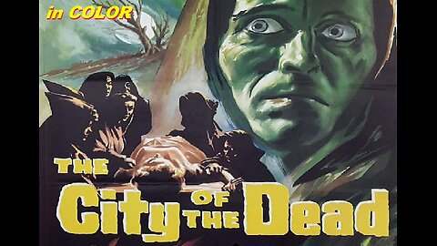 THE CITY OF THE DEAD 1960 in COLOR aka HORROR HOTEL with Christopher Lee FULL MOVIE