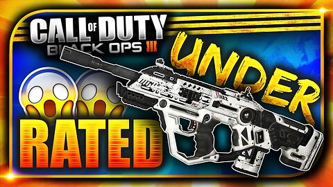 The "MOST UNDER-RATED GUN IN BLACK OPS 3!" BO3 Most Under-Rated Gun! Most Under-Rated Gun