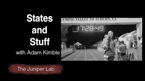 Adam Kimble - States and Stuff - Western States 100 - Auburn - The Juniper Lab