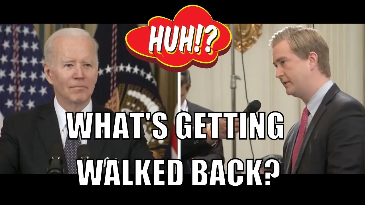 Biden To Doocy: What's Getting Walked Back?