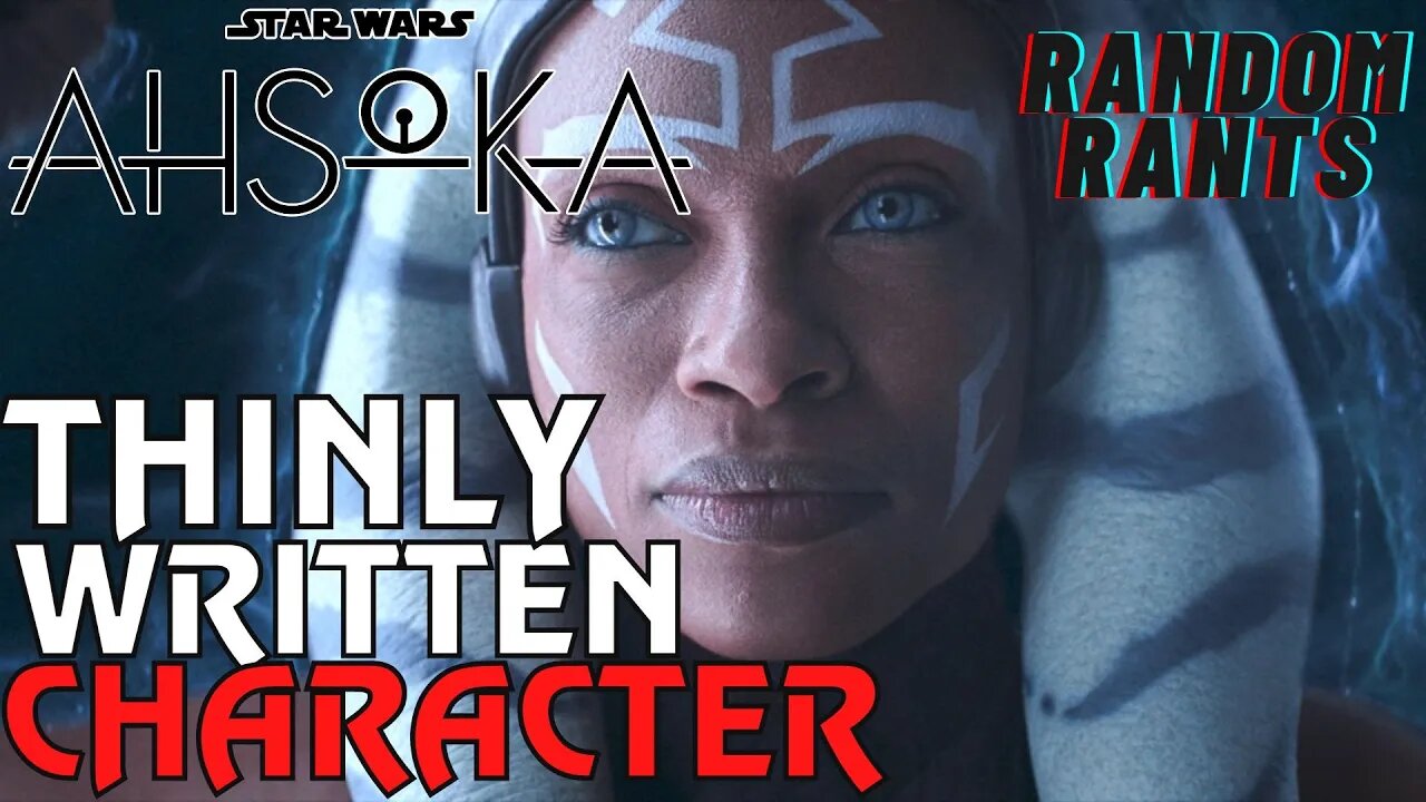 Random Rants: Ahsoka Is A Mid-Tier Star Wars Series With A Poorly Written Main Character