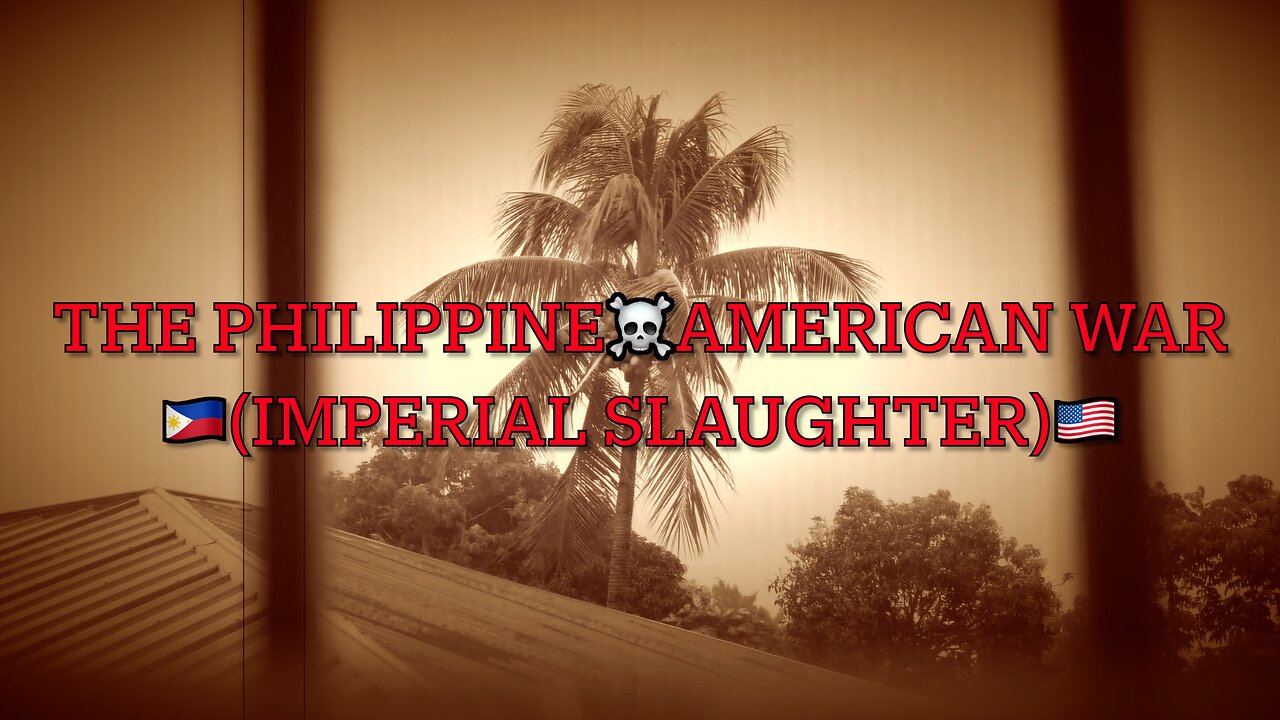 🇵🇭THE PHILIPPINE - AMERICAN WAR🇺🇸 18+