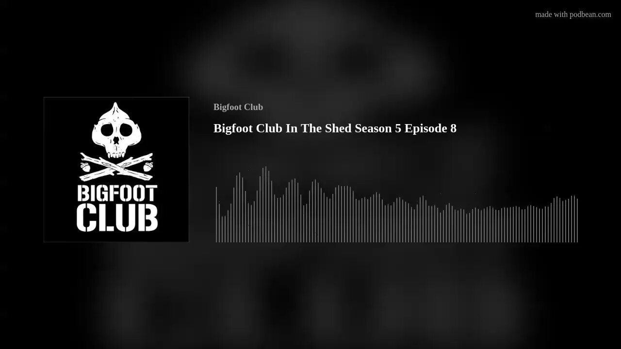 Bigfoot Club In The Shed Season 5 Episode 8