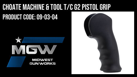 Choate Machine & Tool T/C G2 Pistol Grip - 09-03-04