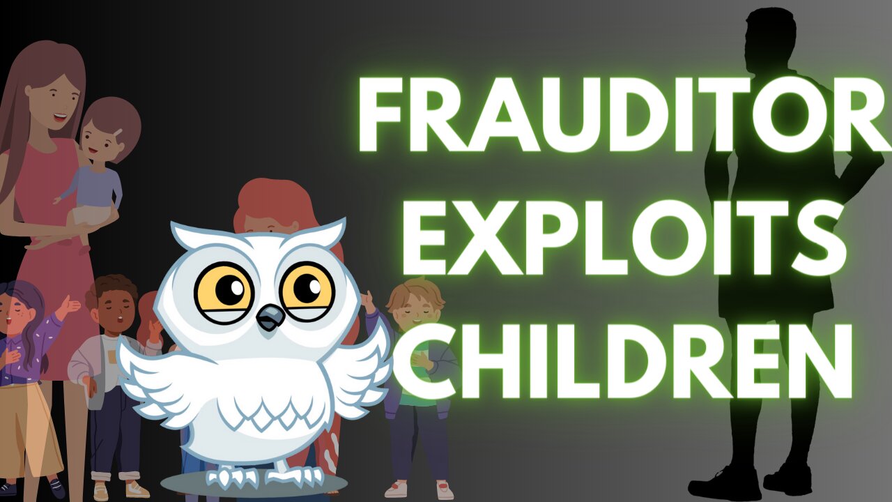 Frauditor EXPLOITS children